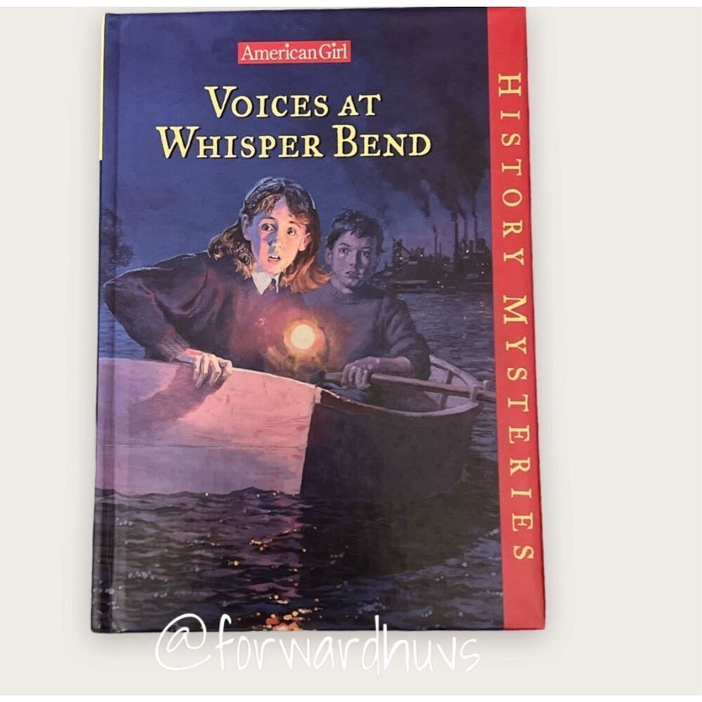 American Girl - Histories Mysteries: Voices at Whisper Bend
